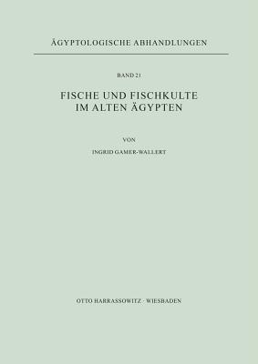 Fische Und Fischkulte Im Alten Agypten