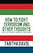 How to Fight Terrorism and Other Thoughts: Views of a Kenyan-American Immigrant