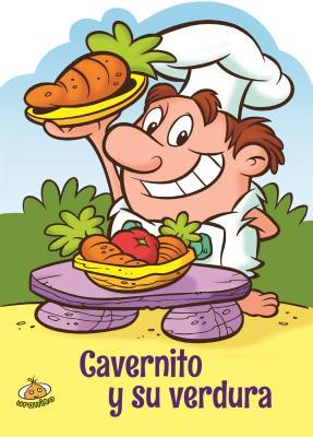 Cavernito y su verdura (Spanish Edition)