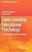 Understanding Educational Psychology by Wolff-Michael Roth