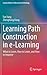 Learning Path Construction in e-Learning by Fan Yang
