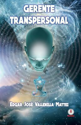 Gerente Transpersonal (Spanish Edition)