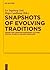 Snapshots of Evolving Traditions by Liv Ingeborg Lied