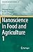 Nanoscience in Food and Agr...