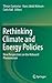 Rethinking Climate and Energy Policies: New Perspectives on the Rebound Phenomenon