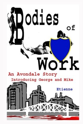 Bodies of Work (The Avondale Stories #1)