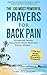 Prayer | The 100 Most Powerful Prayers for Back Pain | 2 Amazing Books Included to Pray for Health & Stress: Establish Inner Dialogue That Removes Focal Stress