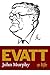 Evatt: A life
