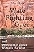 Water is for Fighting Over: and Other Myths about Water in the West