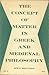 Concept of Matter in Greek and Mediaeval Philosophy