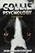Collie Psychology by Carol Price