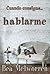 Cuando Consigas... Hablarme by Bea Melworren