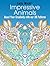 Impressive Animals: Boost Your Creativity with our 30 Patters (Stress Relief & Creativity)