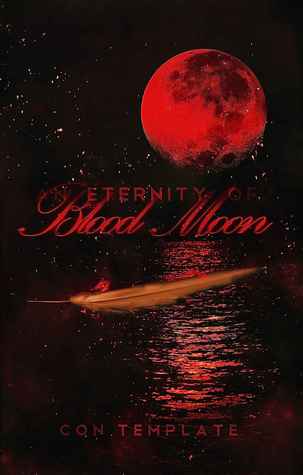 An Eternity of Blood Moon (An Eternity of Eclipse, #3)