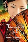 Threads of Silk by Amanda   Roberts