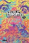 L'École emportée, tome 2 (L'École emportée, #2)