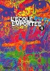 L'École emportée - Tome 04