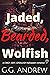 Jaded, Bearded, Wolfish