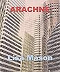Arachne by Lisa Mason