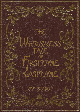 The Whimsyless Tale Of Firstname Lastname