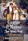 Courtship and Marriage in Jane Austen's World