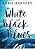The White and Black Blues