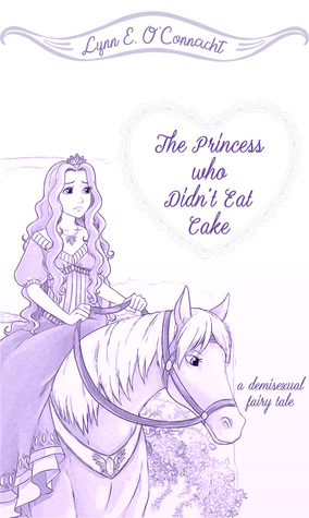 The Princess Who Didn’t Eat Cake (ebook)