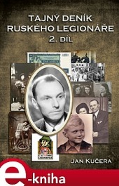 Tajný deník ruského legionáře - 2.díl (Tajný deník ruského legionáře, #2)