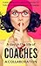 A Coaches Collaboration: What you Need to Know To Thrive In Your Coaching Business (Coaches Collaboration Series Book 1)