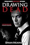 Drawing Dead by Brian McKinley