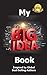 My Big Idea Book: Inspired ...
