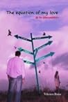 The Equation of My Love by Vikram Rana