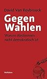 Gegen Wahlen: War...