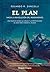 El plan: Hacia la revolución del pensamiento (Spanish Edition)