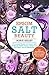 Epsom Salt Beauty: 25 Amazing Recipes with Epsom Salts For Beauty, Health, Garden, Weight Loss, Pain Relief, Acne & Detoxification