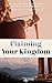 Claiming Your Kingdom: Breaking the Spell of Invisibility