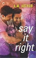 Say It Right (All Saints, #2)