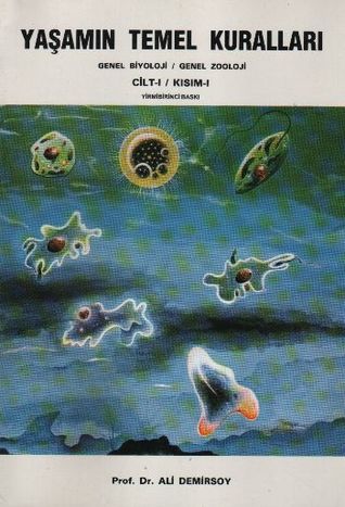 Yaşamın Temel Kuralları - Cilt 1 Kısım 1 - Genel Biyoloji / Genel Zooloji (Paperback)