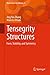 Tensegrity Structures: Form, Stability, and Symmetry (Mathematics for Industry, 6)