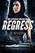 Regress (The Alliance Chronicles, #1)