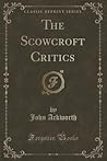 The Scowcroft Critics by John Ackworth