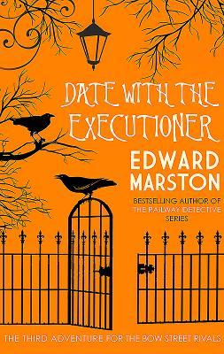 Date with the Executioner (Bow Street Rivals, #3)