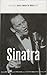 Miksi Sinatra on tärkeä