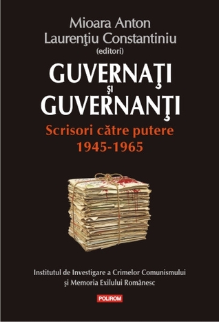 Guvernați și guvernanți: scrisori către putere: 1945-1965