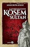 Kösem Sultan: Kad...