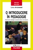 O introducere în pedagogie: dimensiuni axiologice şi transdisciplinare ale educaţiei