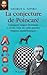 La conjecture de Poincaré: Comment Grigori Perelman a résolu l'une des plus grandes énigmes mathématiques