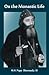 On the Monastic Life