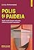 Polis și Paideia: șapte studii despre educație, cultură și politici educative