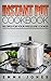 Instant Pot Cookbook: Recipes For Your Pressure Cooker